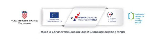 Projekt je sufinanciran iz Europskog socijalnog fonda (85%) i Državnog proračuna Republike Hrvatske (15%)